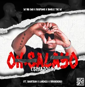 DJ Big Sky, BosPianii & Banele The DJ – Oksalayo (feat. Shotgun, Lorenzo & Bibodehero)