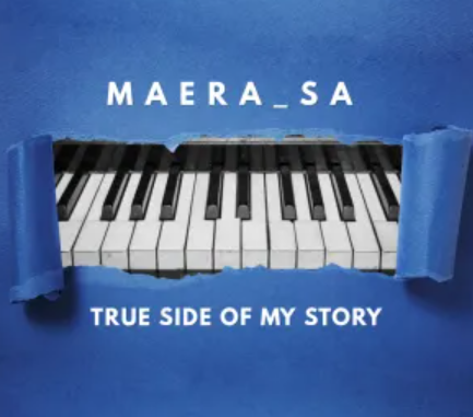 Screenshot 2025-03-16 153251 Maera SA – True Side Of My Story EP