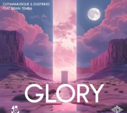 Screenshot 2025-03-18 161924 Chymamusique & Dustinho – Glory (feat. Brian Temba)